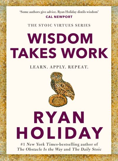Wisdom Takes Work